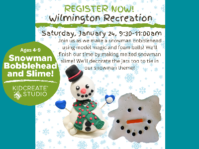 Wilmington: Snowman Bobblehead & Melted Snowman Slime! (Ages 5-12)